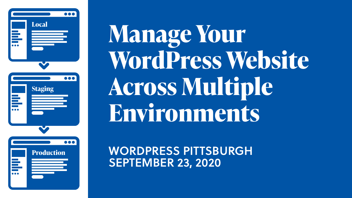 Manage Your WordPress Website Across Multiple Environments